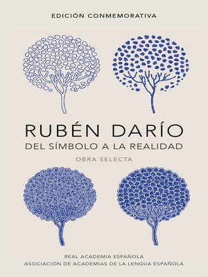 cover image of Rubén Darío, del símbolo a la realidad (Edición conmemorativa de la RAE y la ASALE)